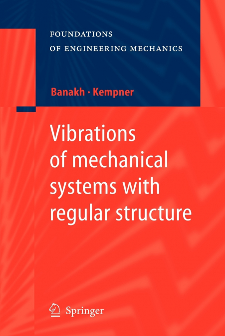 Vibrations of mechanical systems with regular structure