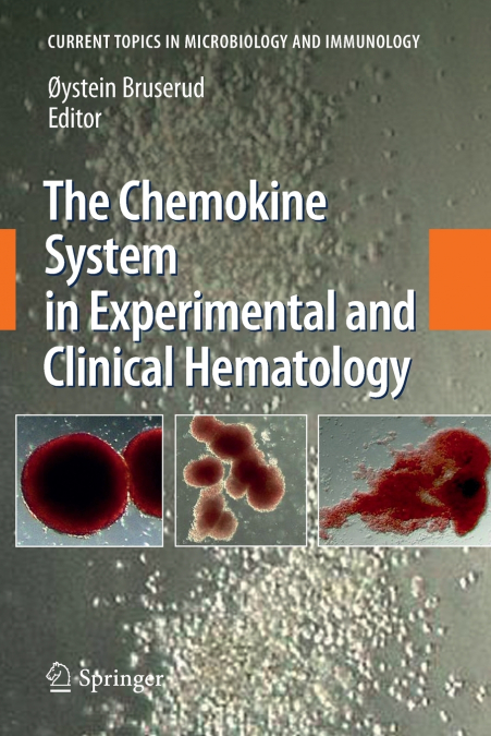 The Chemokine System in Experimental and Clinical Hematology