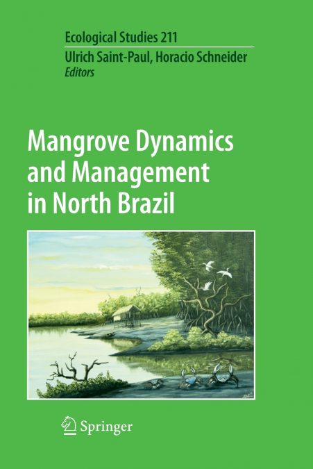 Mangrove Dynamics and Management in North Brazil