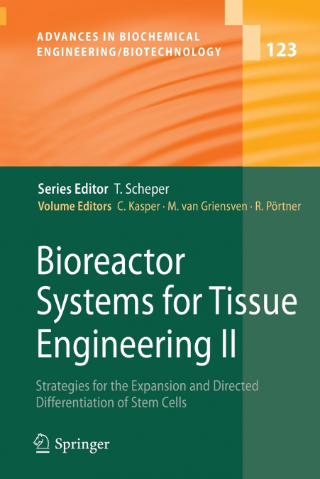 Bioreactor Systems for Tissue Engineering II