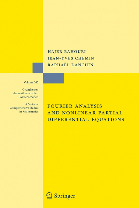 Fourier Analysis and Nonlinear Partial Differential Equations
