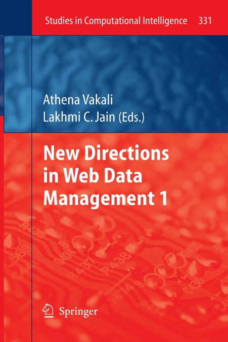 New Directions in Web Data Management 1