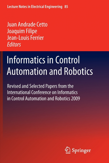 Informatics in Control Automation and Robotics
