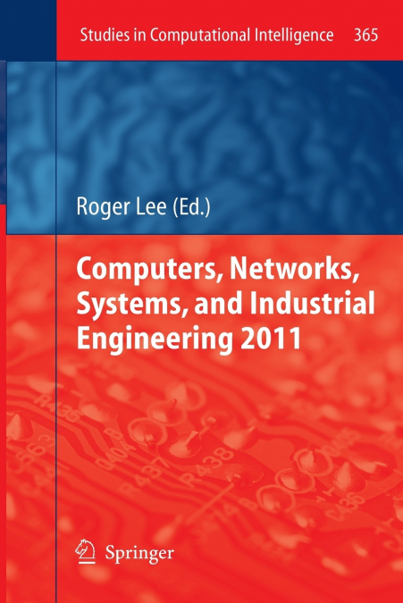 Computers, Networks, Systems, and Industrial Engineering 2011