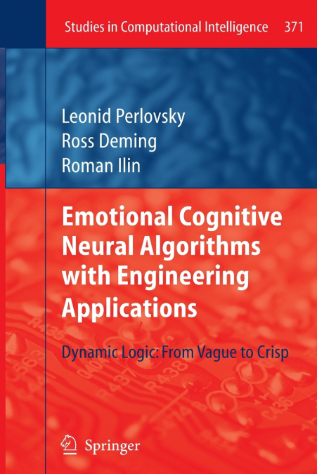 Emotional Cognitive Neural Algorithms with Engineering Applications