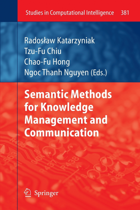 Semantic Methods for Knowledge Management and Communication