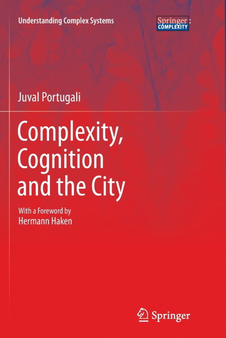 Complexity, Cognition and the City