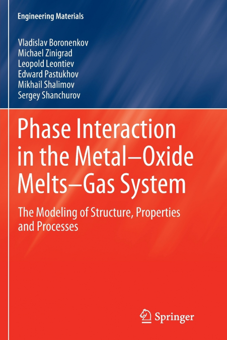 Phase Interaction in the Metal - Oxide Melts - Gas -System
