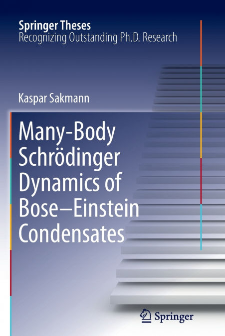 Many-Body Schrödinger Dynamics of Bose-Einstein Condensates