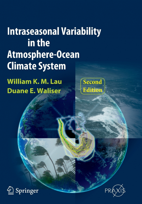 Intraseasonal Variability in the Atmosphere-Ocean Climate System