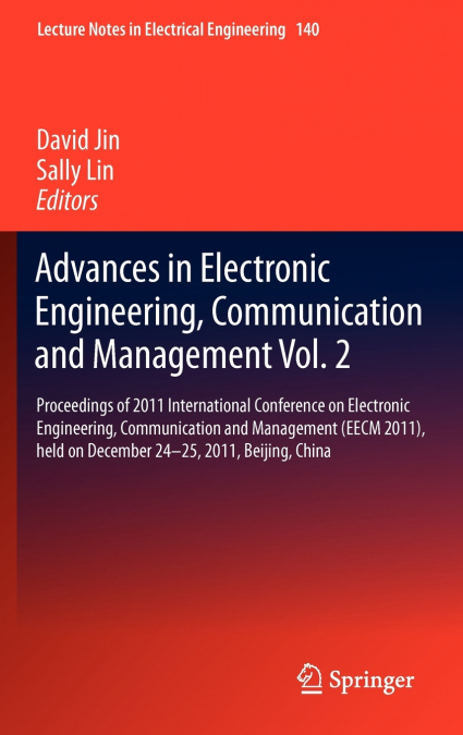 Advances in Electronic Engineering, Communication and Management Vol.2