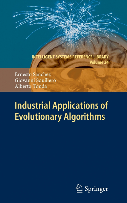 Industrial Applications of Evolutionary Algorithms