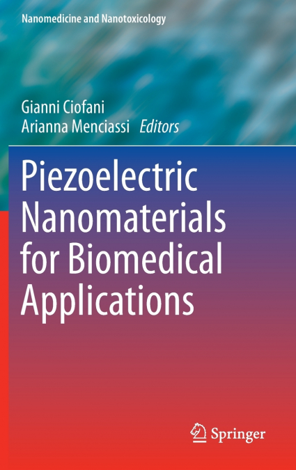 Piezoelectric Nanomaterials for Biomedical Applications
