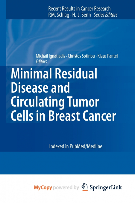 Minimal Residual Disease and Circulating Tumor Cells in Breast Cancer