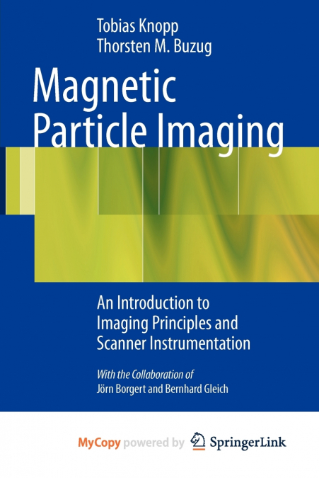 Magnetic Particle Imaging