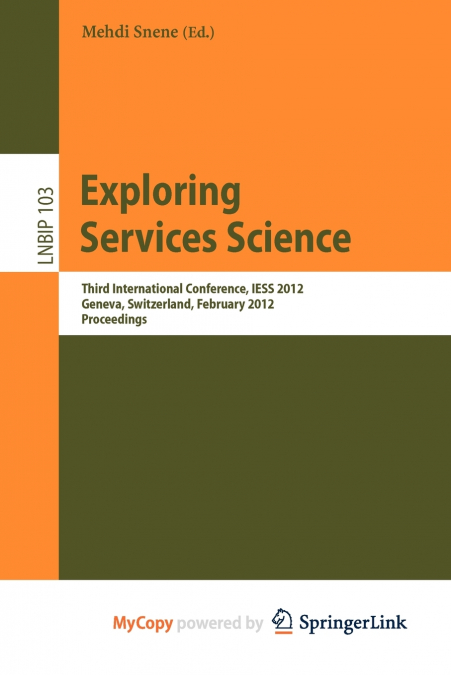 Exploring Services Science