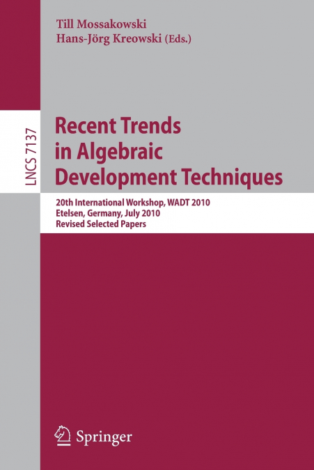 Recent Trends in Algebraic Development Techniques