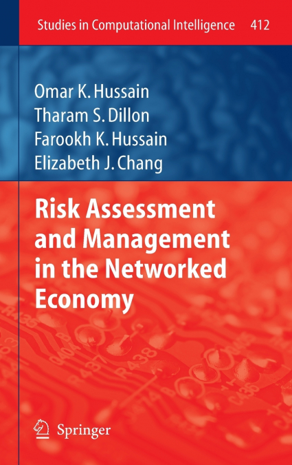 Risk Assessment and Management in the Networked Economy