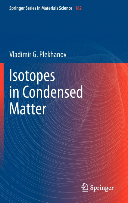 Isotopes in Condensed Matter