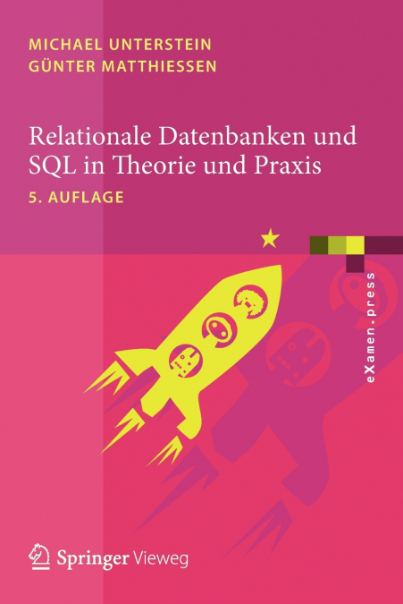 Relationale Datenbanken und SQL in Theorie und Praxis