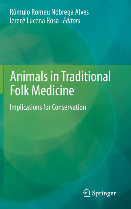 Animals in Traditional Folk Medicine