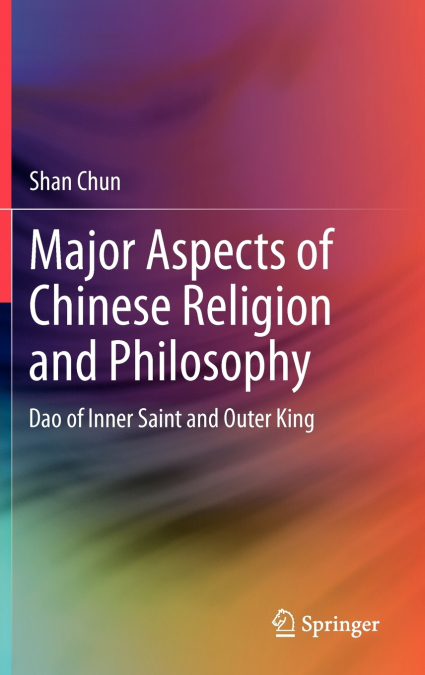Major Aspects of Chinese Religion and Philosophy