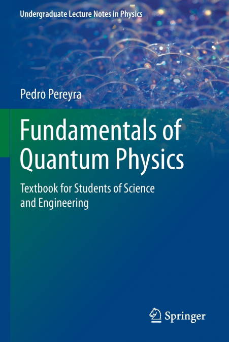 Fundamentals of Quantum Physics