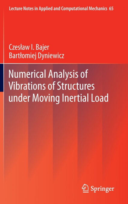 Numerical Analysis of Vibrations of Structures under Moving Inertial Load