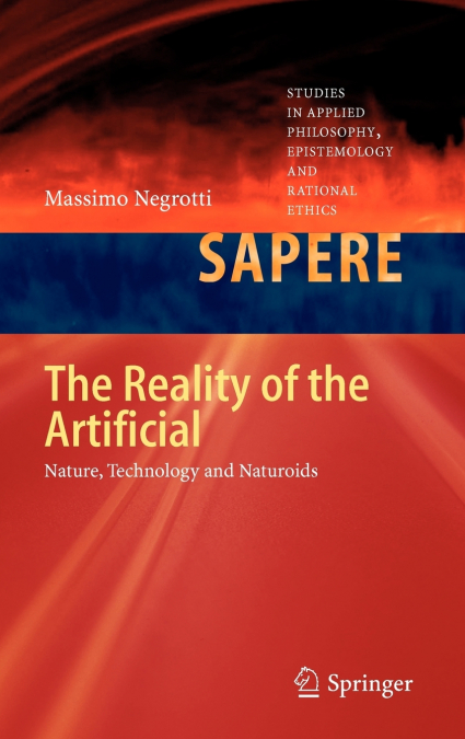 The Reality of the Artificial