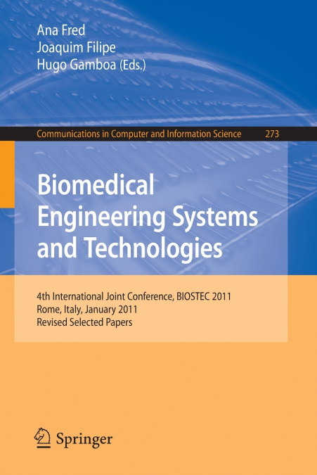 Biomedical Engineering Systems and Technologies