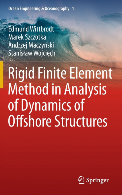 Rigid Finite Element Method in Analysis of Dynamics of Offshore Structures