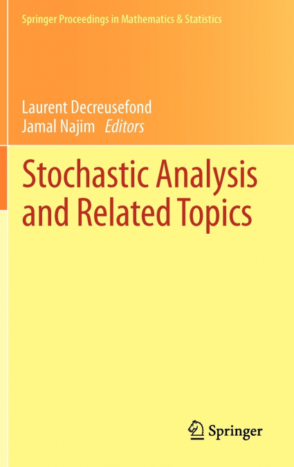 Stochastic Analysis and Related Topics