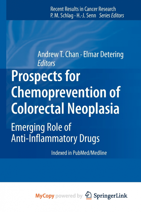 Prospects for Chemoprevention of Colorectal Neoplasia