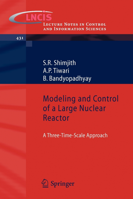 Modeling and Control of a Large Nuclear Reactor