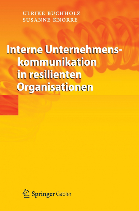 Interne Unternehmenskommunikation in resilienten Organisationen