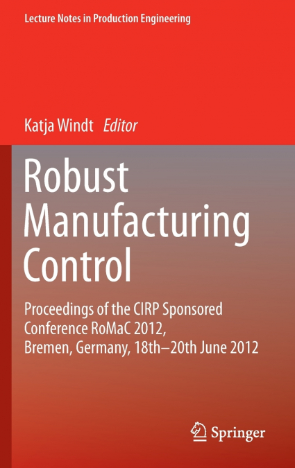 Robust Manufacturing Control