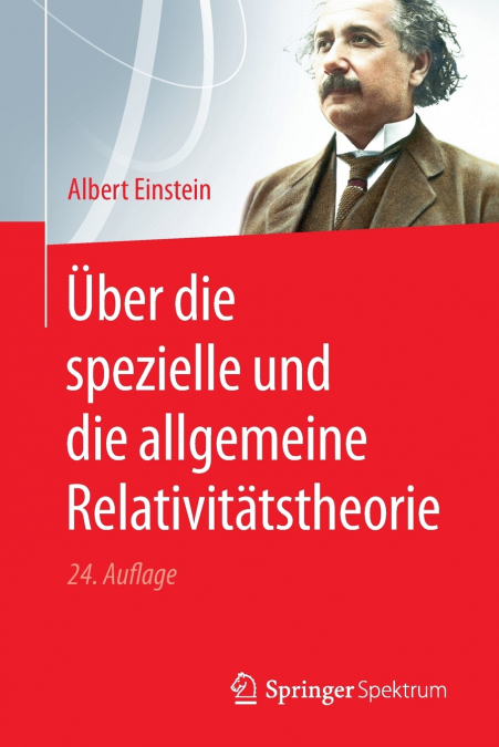 Über die spezielle und die allgemeine Relativitätstheorie