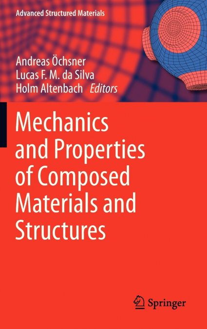 Mechanics and Properties of Composed Materials and Structures
