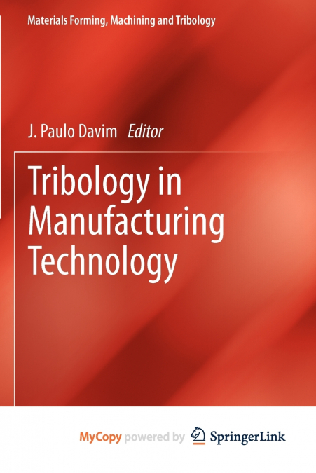 Tribology in Manufacturing Technology