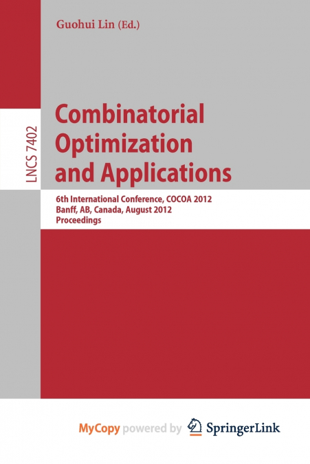Combinatorial Optimization and Applications