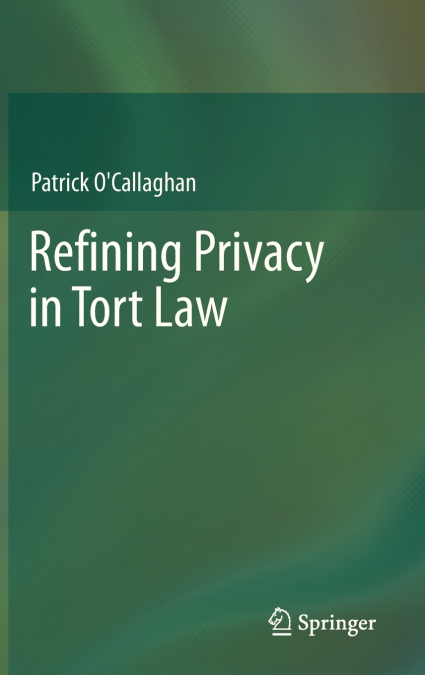 Refining Privacy in Tort Law