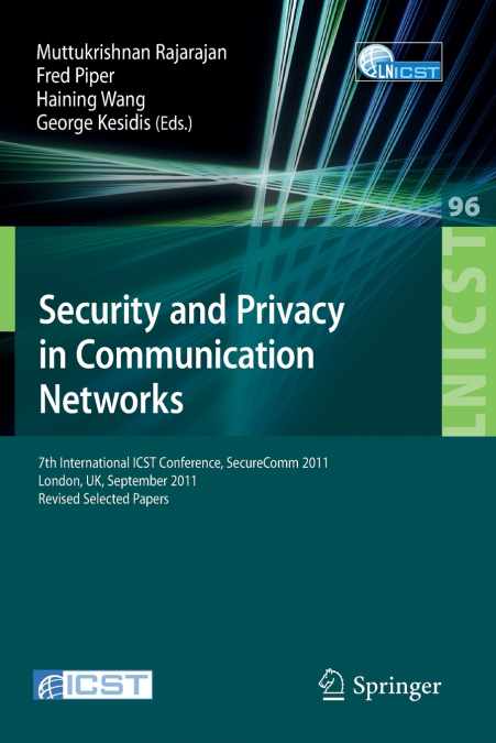 Security and Privacy in Communication Networks