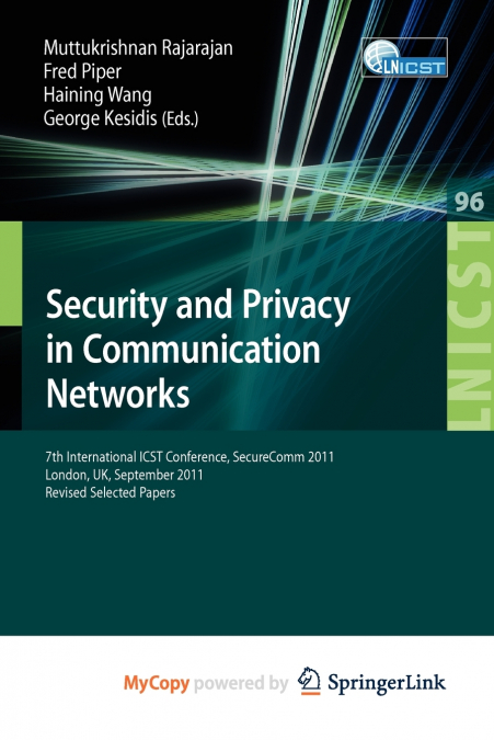 Security and Privacy in Communication Networks