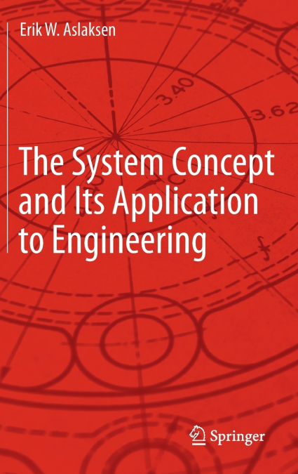 The System Concept and Its Application to Engineering