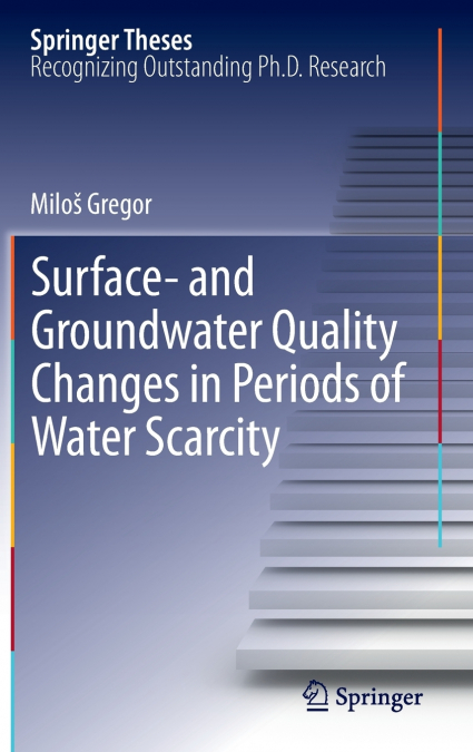 Surface- and Groundwater Quality Changes in Periods of Water Scarcity