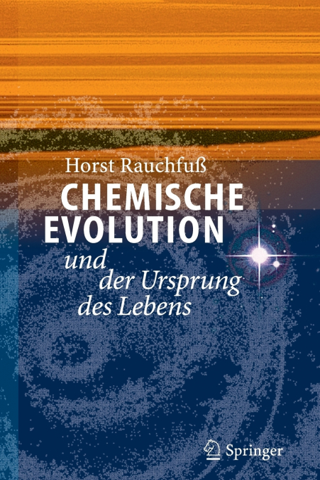 Chemische Evolution und der Ursprung des Lebens