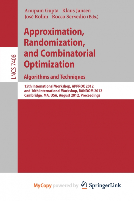 Approximation, Randomization, and Combinatorial Optimization. Algorithms and Techniques