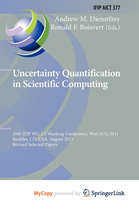 Uncertainty Quantification in Scientific Computing