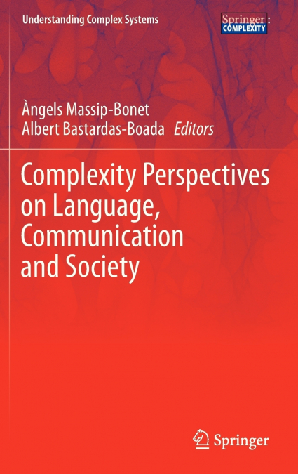 Complexity Perspectives on Language, Communication and Society