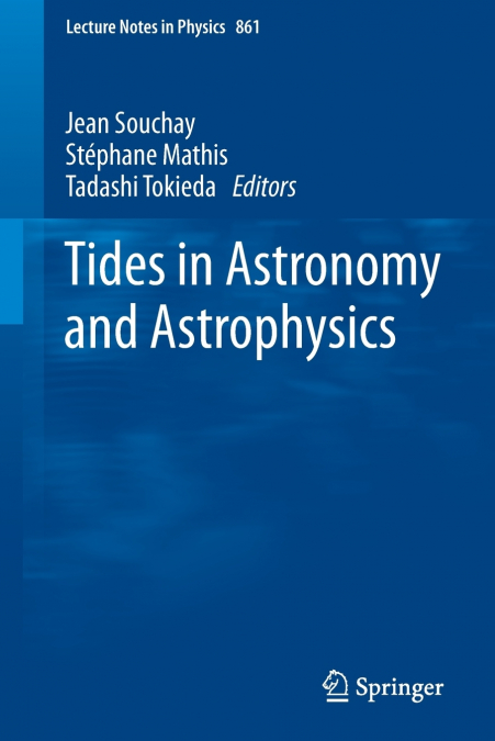 Tides in Astronomy and Astrophysics